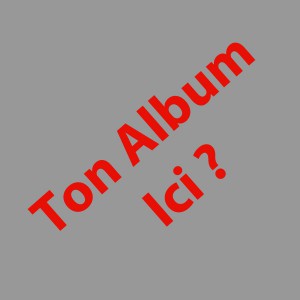 Ton Album Ici - Masterisé par Studio Protagoras
